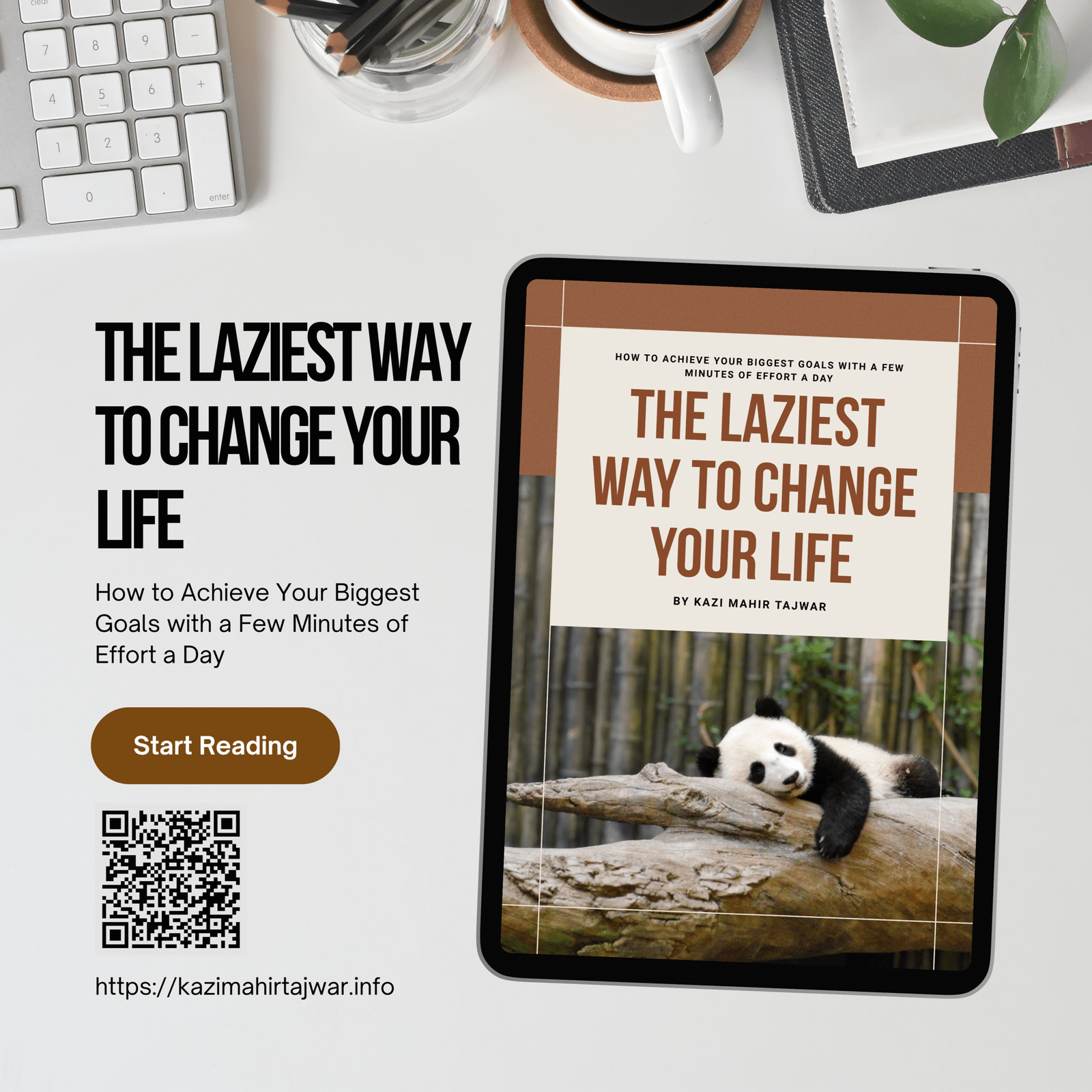 The Laziest Way to Change Your Life 1 The Laziest Way to Change Your Life